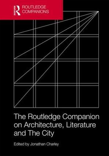 Cover image for The Routledge Companion on Architecture, Literature and The City