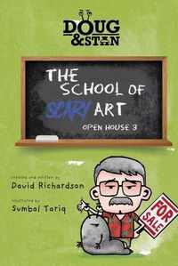 Cover image for Doug & Stan - The School of Scary Art: Open House 3