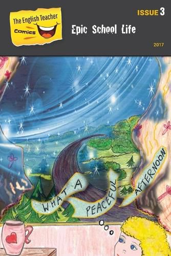 Cover image for The English Teacher Comics - Issue 3: Epic School Life