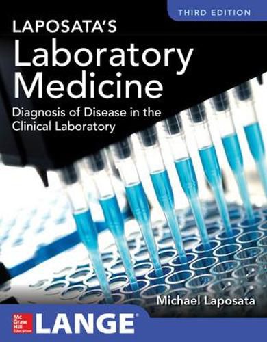 Cover image for Laposata's Laboratory  Medicine Diagnosis of Disease in Clinical Laboratory Third Edition