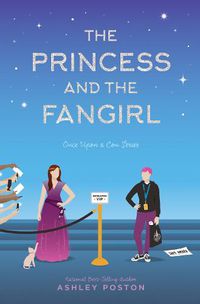 Cover image for The Princess and the Fangirl: A Geekerella Fairytale