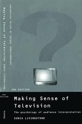 Cover image for Making Sense of Television: The Psychology of Audience Interpretation