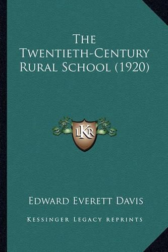 The Twentieth-Century Rural School (1920)