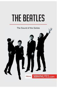 Cover image for The Beatles: The Sound of the Sixties