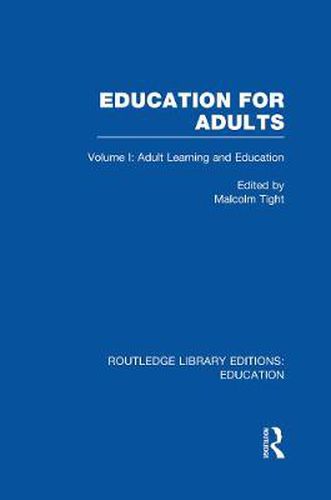 Cover image for Education for Adults: Volume 1 Adult Learning and Education