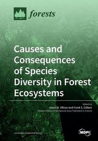 Cover image for Causes and Consequences of Species Diversity in Forest Ecosystems