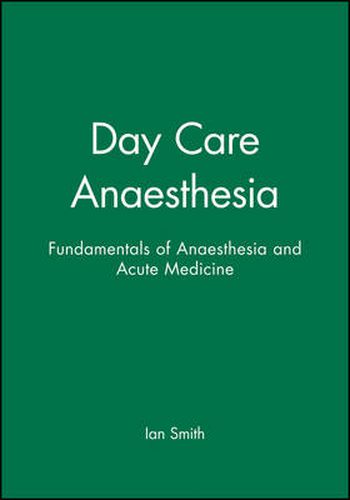 Cover image for Day Care Anaesthesia