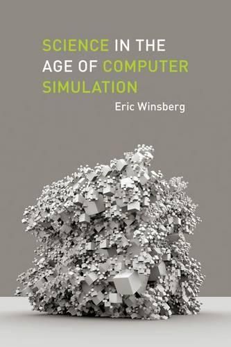 Cover image for Science in the Age of Computer Simulation