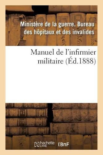 Manuel de l'Infirmier Militaire 1888