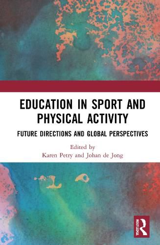 Cover image for Education in Sport and Physical Activity: Future Directions and Global Perspectives