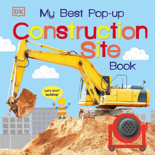 Cover image for My Best Pop-up Construction Site Book: Let's Start Building!
