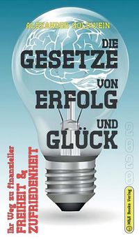 Cover image for Die Gesetze von Erfolg und Gluck: Ihr Weg zu finanzieller Freiheit & Zufriedenheit