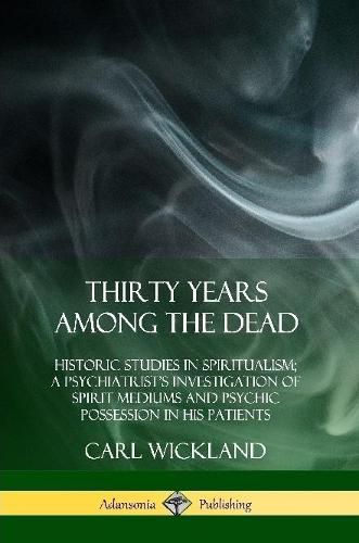 Cover image for Thirty Years Among the Dead