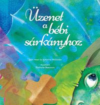 Cover image for UEzenet a bebi sarkanyhoz (Baby Dragon Hungarian)