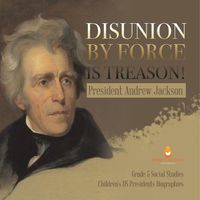 Cover image for Disunion by Force is Treason!