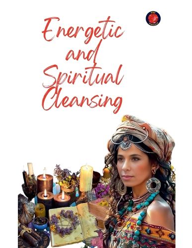 Energetic and Spiritual Cleansing