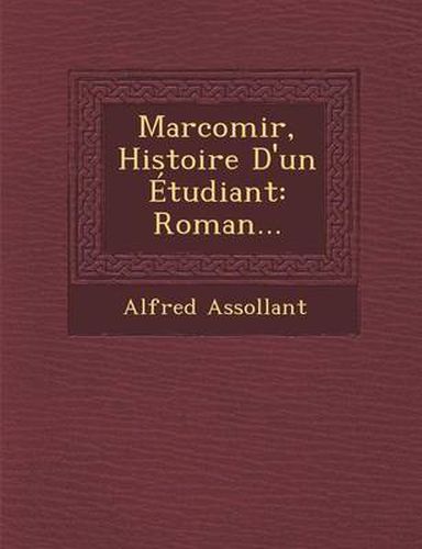 Cover image for Marcomir, Histoire D'Un Etudiant: Roman...