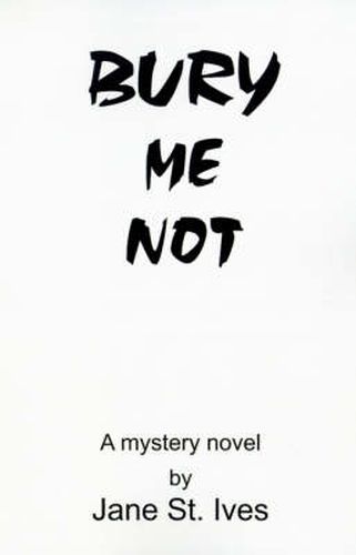 Cover image for Bury Me Not