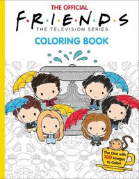 Cover image for The Official Friends Coloring Book: The One with 1    00 Images to Color