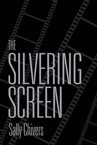 The Silvering Screen: Old Age and Disability in Cinema