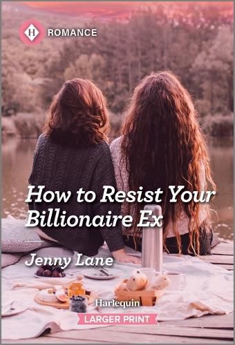 Cover image for How to Resist Your Billionaire Ex