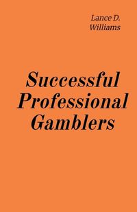 Cover image for Successful Professional Gamblers