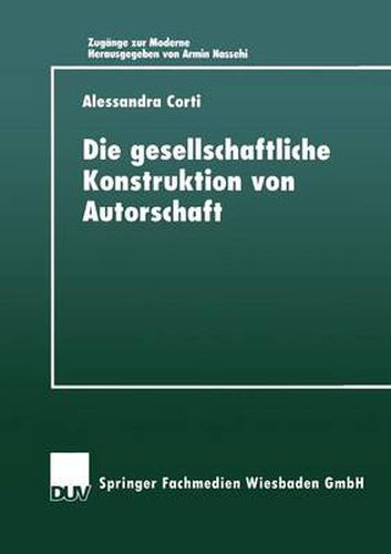 Cover image for Die Gesellschaftiiche Konstruktion Von Autorschaft