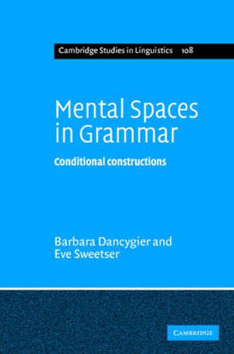 Cover image for Mental Spaces in Grammar: Conditional Constructions