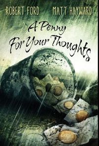 Cover image for A Penny For Your Thoughts: (The Lowback Series - Book 1)