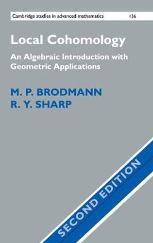 Cover image for Local Cohomology: An Algebraic Introduction with Geometric Applications