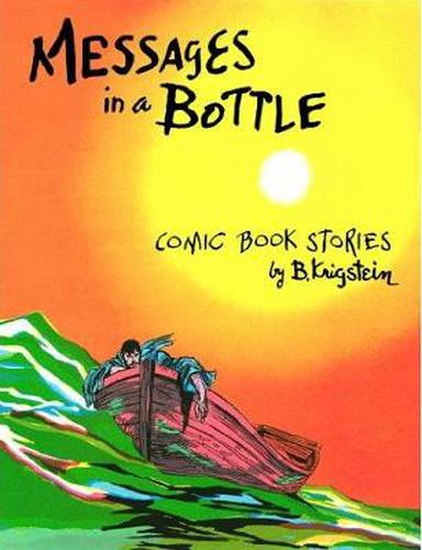 Cover image for Messages In A Bottle: Comic Book Stories by B. Krigstein