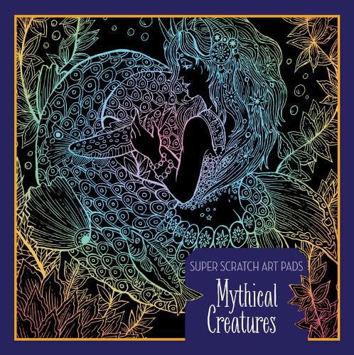 Cover image for Super Scratch Art Pads: Mythical Creatures