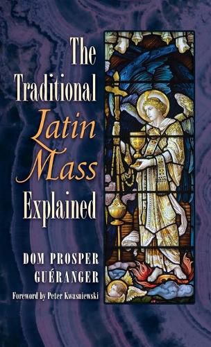 Cover image for The Traditional Latin Mass Explained