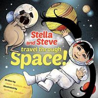 Cover image for Stella and Steve Travel through Space!