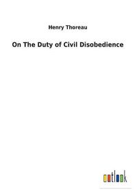 Cover image for On The Duty of Civil Disobedience