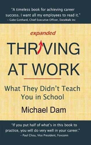 Cover image for Thriving at Work: What They Didn't Teach You in School