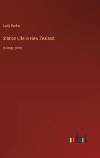 Cover image for Station Life in New Zealand