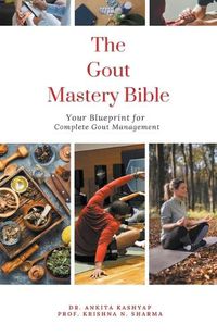 Cover image for The Gout Mastery Bible