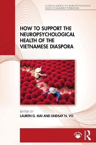 Cover image for How to Support the Neuropsychological Health of the Vietnamese Diaspora