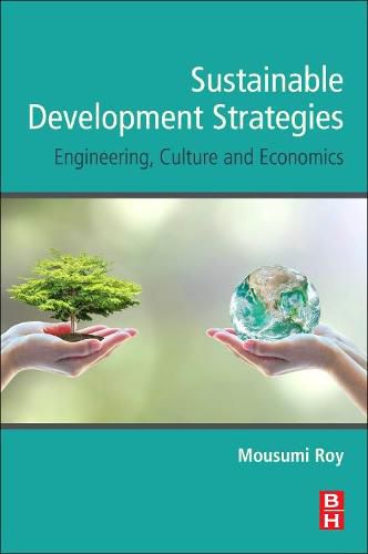 Cover image for Sustainable Development Strategies: Engineering, Culture and Economics