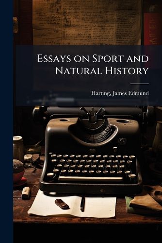 Cover image for Essays on Sport and Natural History