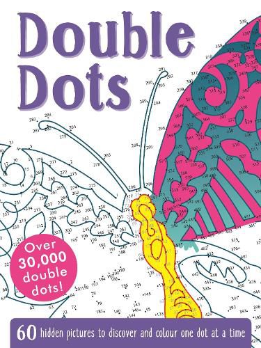 Cover image for Double Dots: 60 amazing hidden pictures to discover and colour one dot at a time