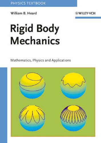Cover image for Rigid Body Mechanics: Mathematics, Physics and Applications