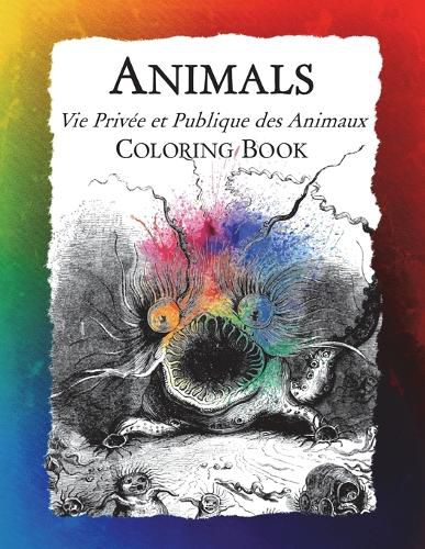 Animals (Vie Privee et Publique des Animaux) Coloring Book