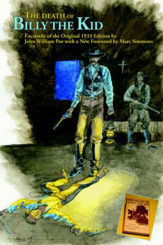 Cover image for The Death of Billy the Kid: Facsimile of the original 1933 Edition