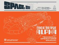 Cover image for Space: 1999 Moonbase Alpha Technical Operations Manual