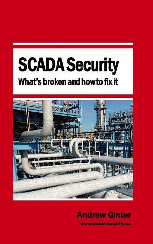 Cover image for SCADA Security - What's broken and how to fix it