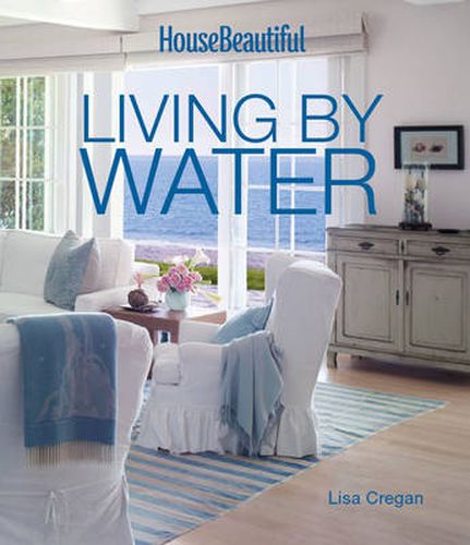 Cover image for House Beautiful Living by Water