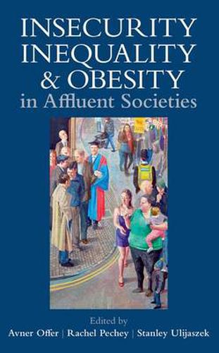 Cover image for Insecurity, Inequality, and Obesity in Affluent Societies