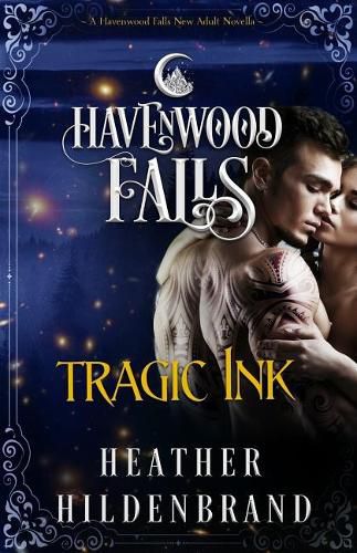 Tragic Ink: A Havenwood Falls Novella